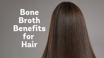 Bone Broth for Hair Growth